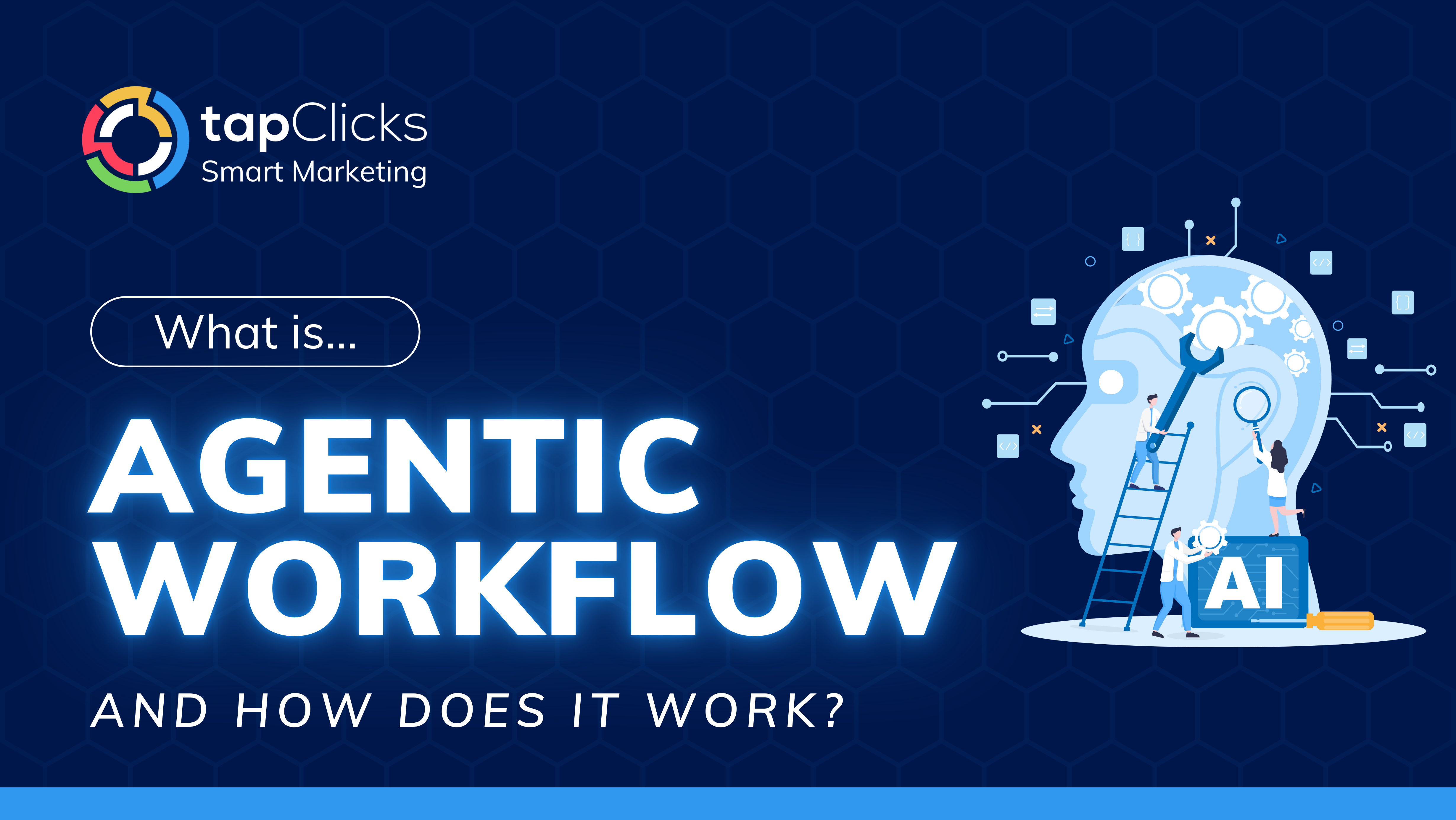What Is Agentic Workflow and How Does It Work?