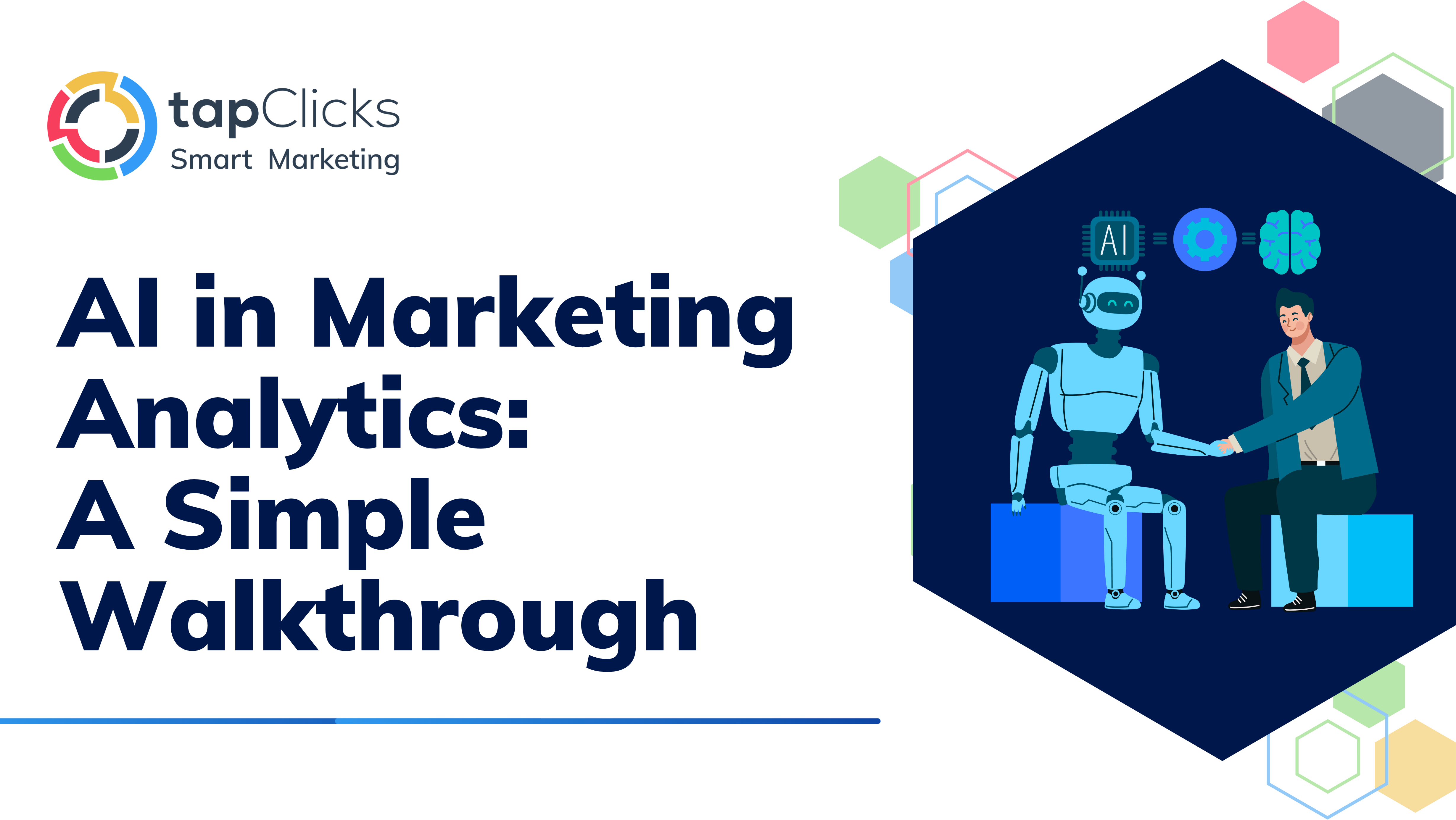 AI in Marketing Analytics: A Simple Walkthrough