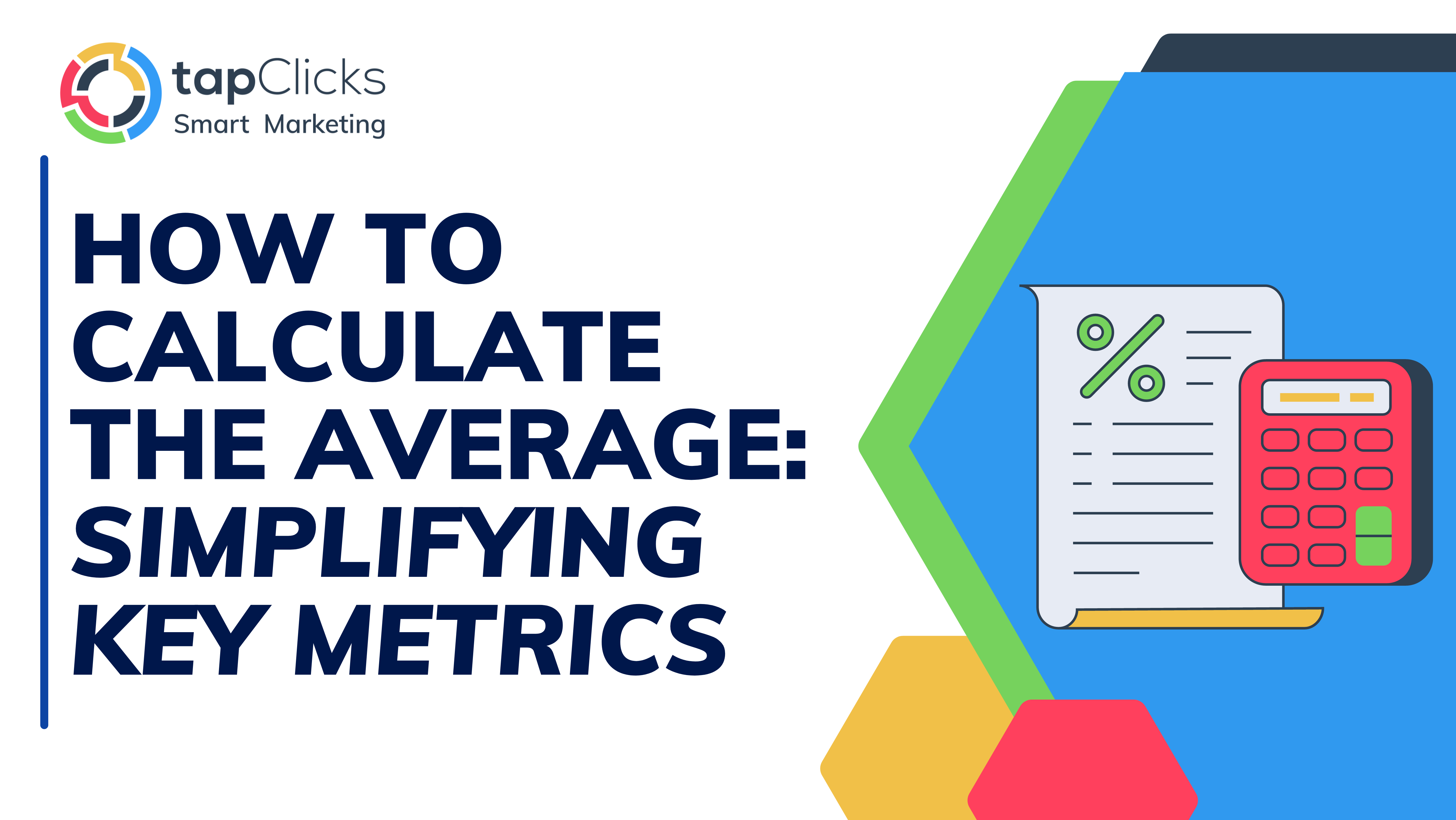How to Calculate the Average: Simplifying Key Marketing Metrics