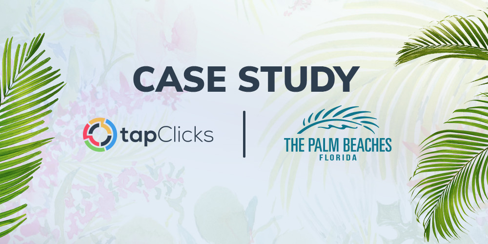 TapClicks Plays a Role in Helping Discover The Palm Beaches Achieve Record 9.2 Million Visitors