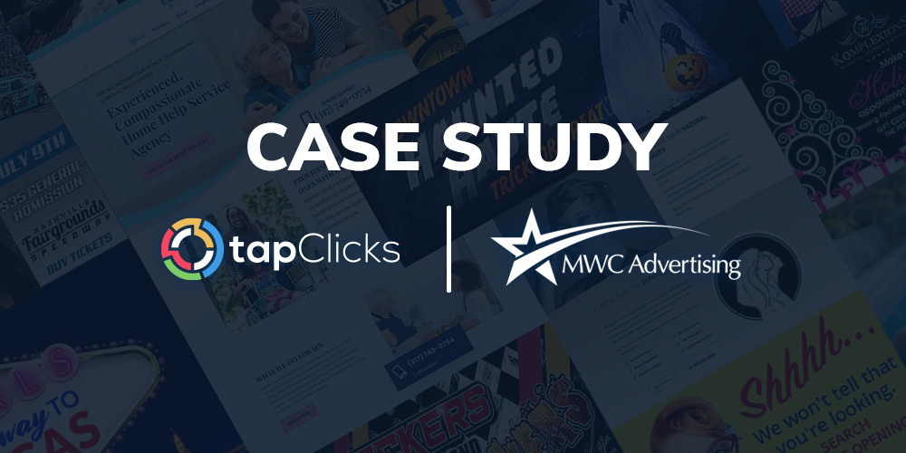 MWC Advertising Reduces Funds Lost from Campaign Errors by Thousands After Implementing TapOrders & TapClicks Marketing Dashboard