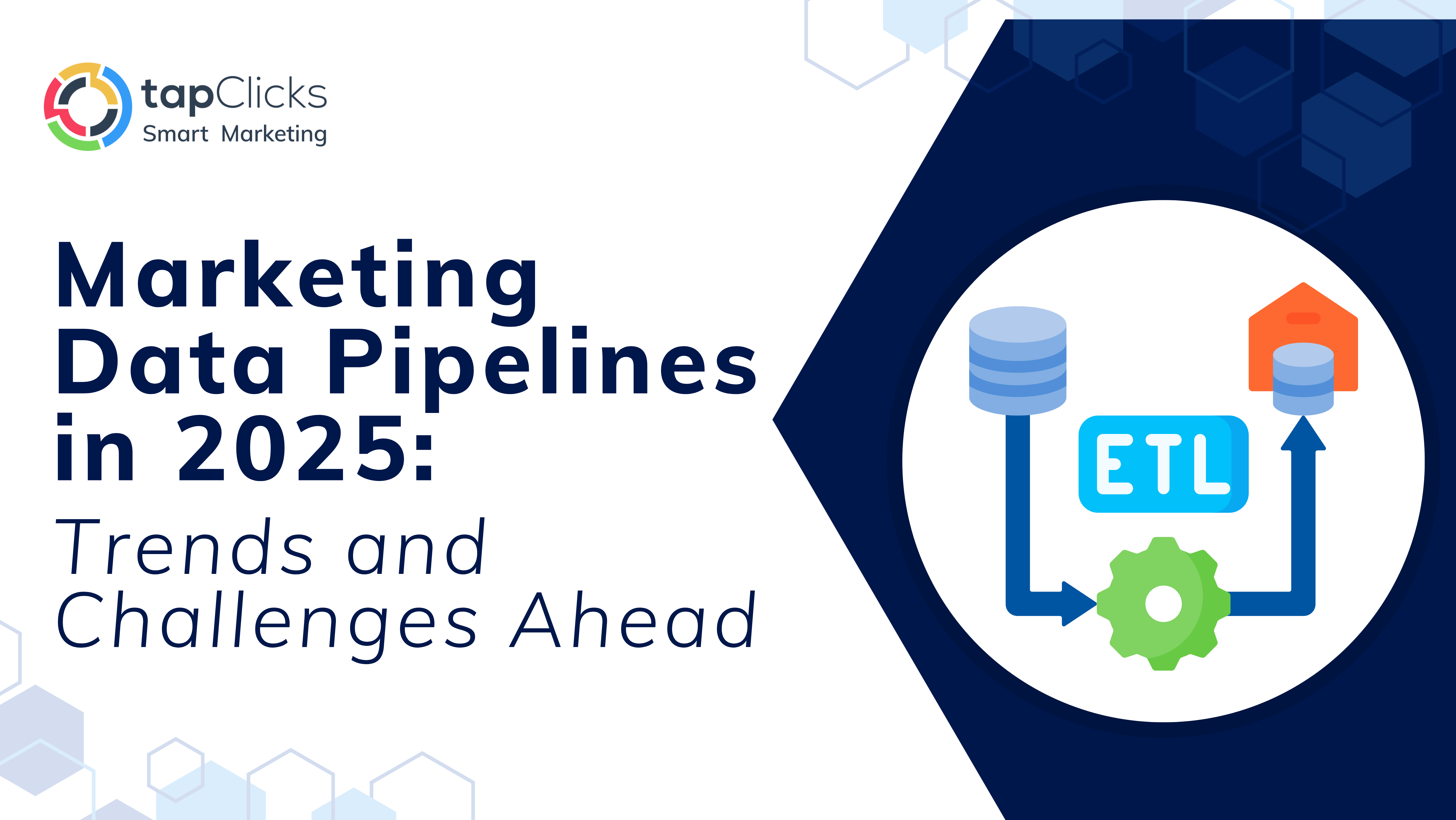 Marketing Data Pipelines in 2025: Trends and Challenges Ahead
