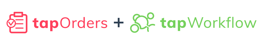 TapOrders and TapWorkflow