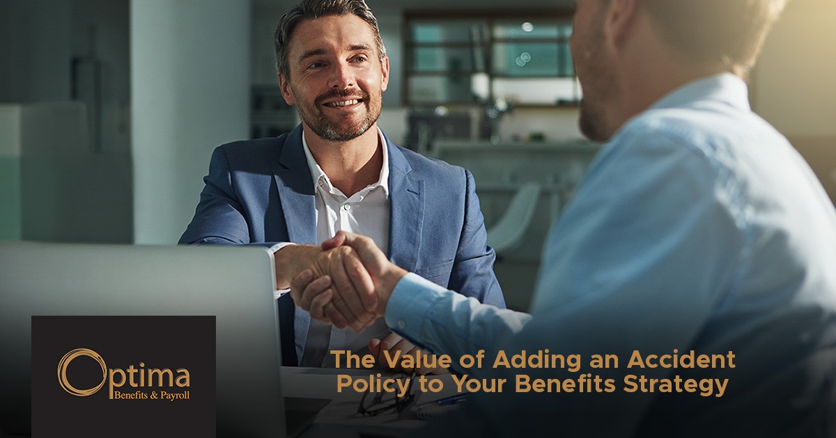 The Value of Adding an Accident Policy to Your Benefits Strategy