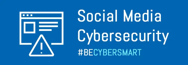 Social Media Cybersecurity