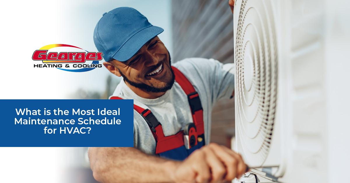 What is the Most Ideal Maintenance Schedule for HVAC?