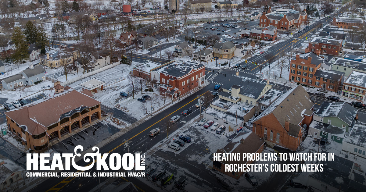 Heating Problems to Watch for in Rochester’s Coldest Weeks