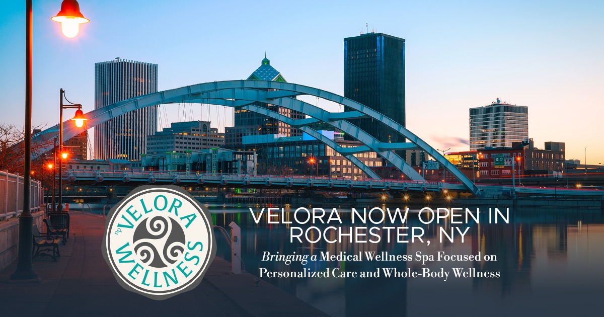 Velora Now Open in Rochester, NY: Personalized Medical Wellness and Beauty Services
