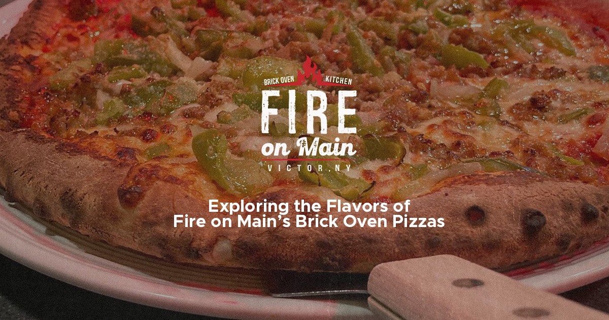 Exploring the Flavors of Fire on Main’s Brick Oven Pizzas