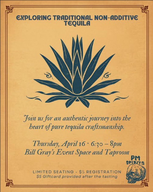 PM Spirits Tequila Seminar - "Exploring Traditional, Non-additive Tequila"!"