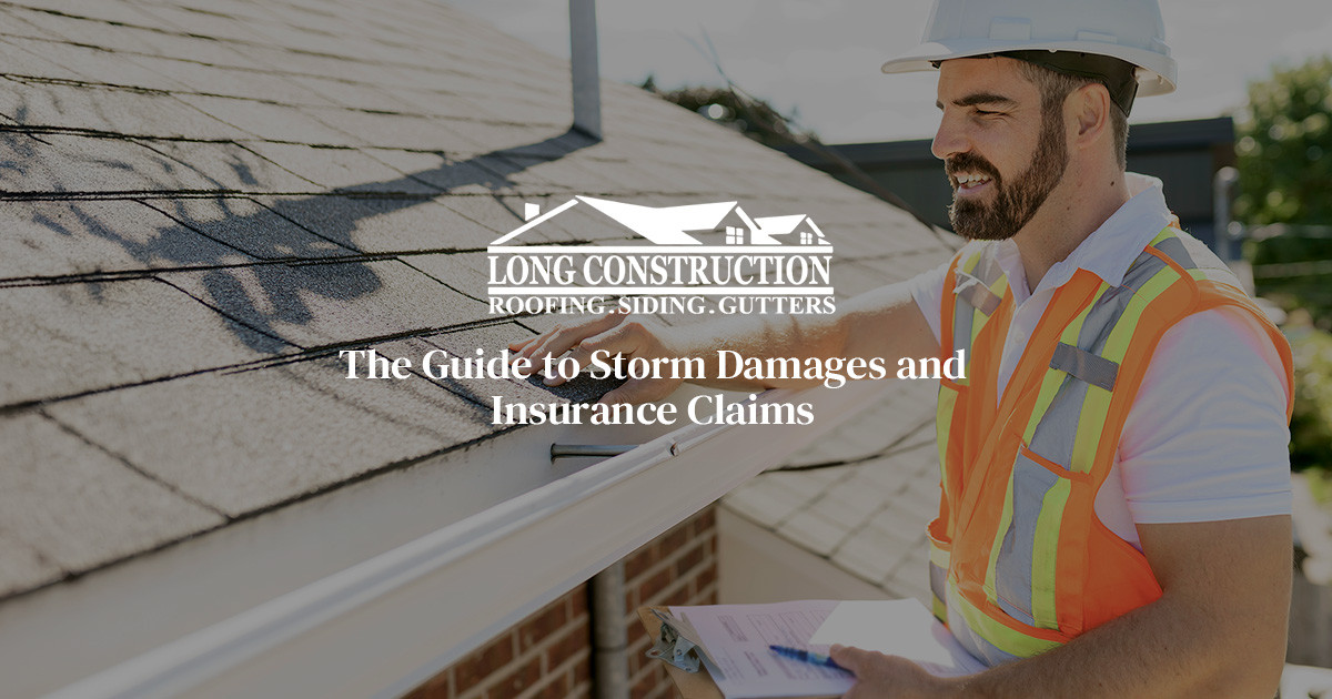The Guide to Storm Damages and Insurance Claims