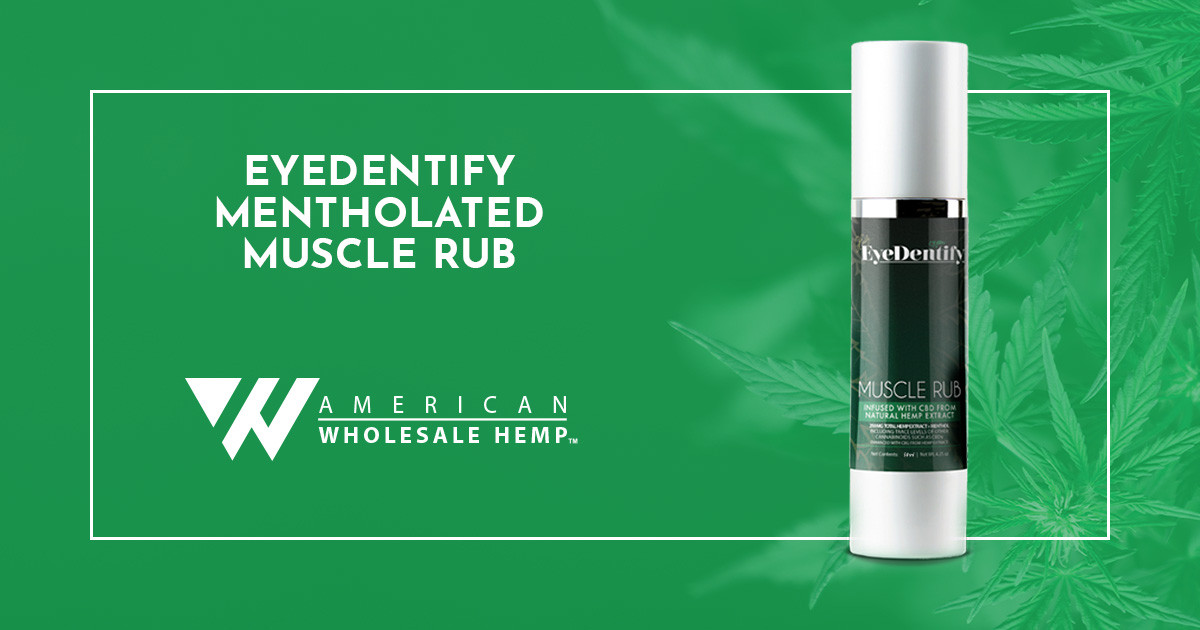 eyedentify mentholated muscle rub american wholesale hemp