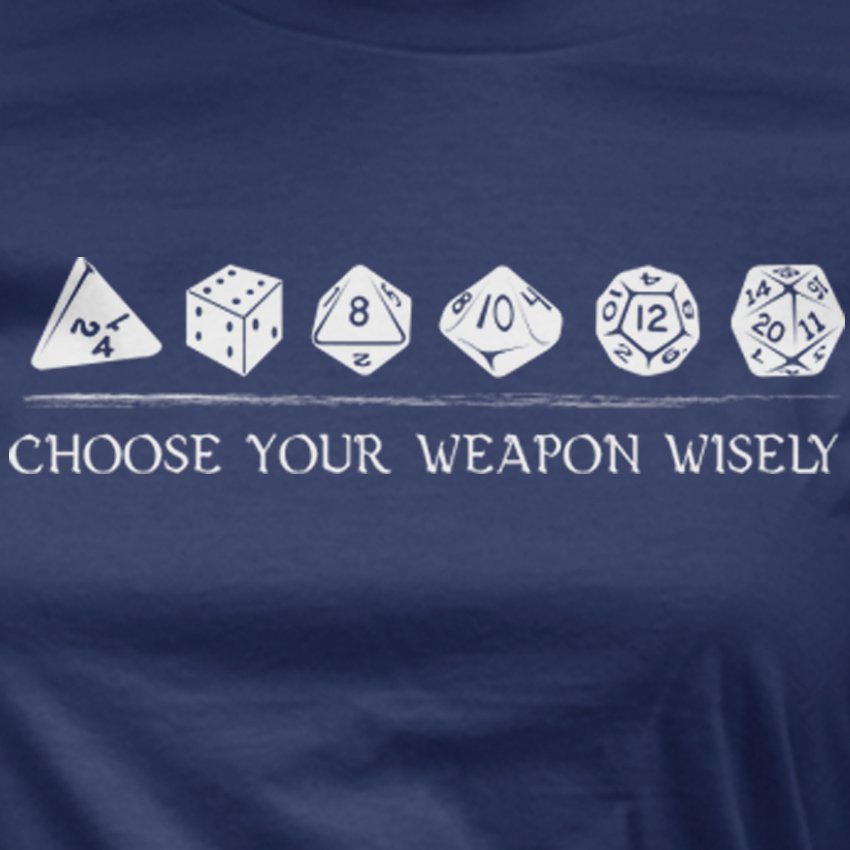 Choose Your Weapon Wisely D&D Ladies T-shirt