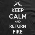 Keep Calm Return Fire, Hunting T-shirt