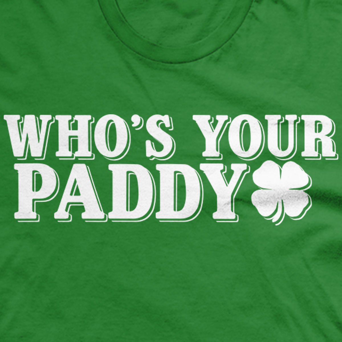 Who’s Your Paddy t-shirt