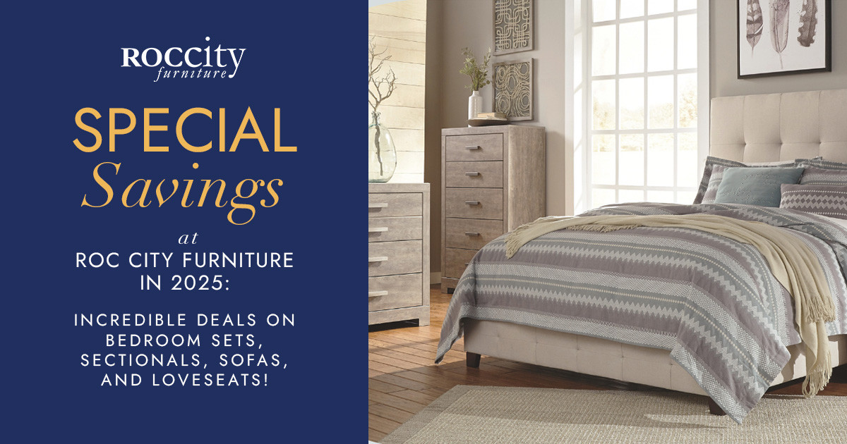 Special Savings at ROC City Furniture in 2025: Incredible Deals on Bedroom Sets, Sectionals, Sofas, and Loveseats!
