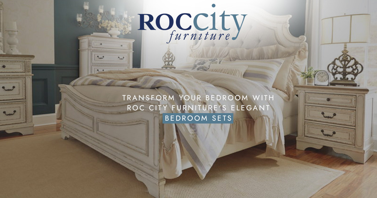 Transform Your Bedroom with Roc City Furniture's Elegant Bedroom Sets