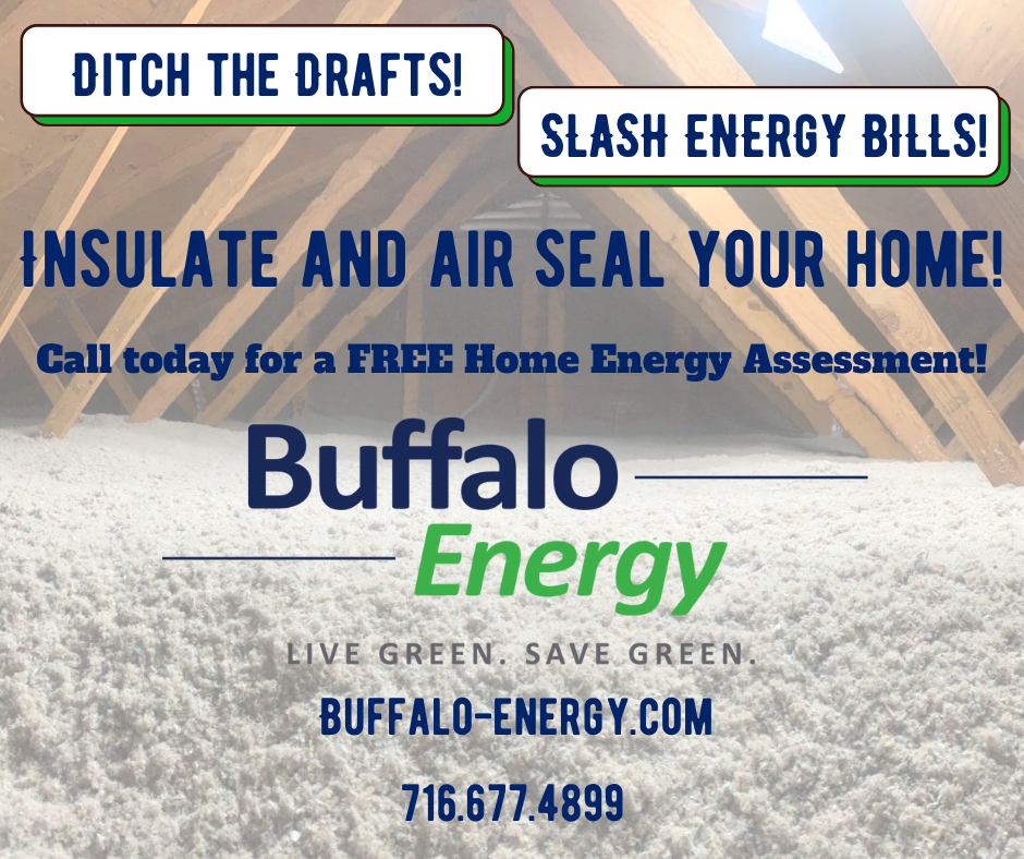 Attic with fresh insulation; Buffalo Energy promotion for home energy assessments and savings.