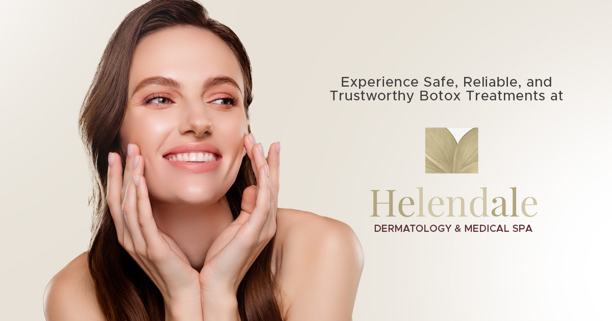 Experience Safe, Reliable, and Trustworthy Botox Treatments at Helendale Dermatology