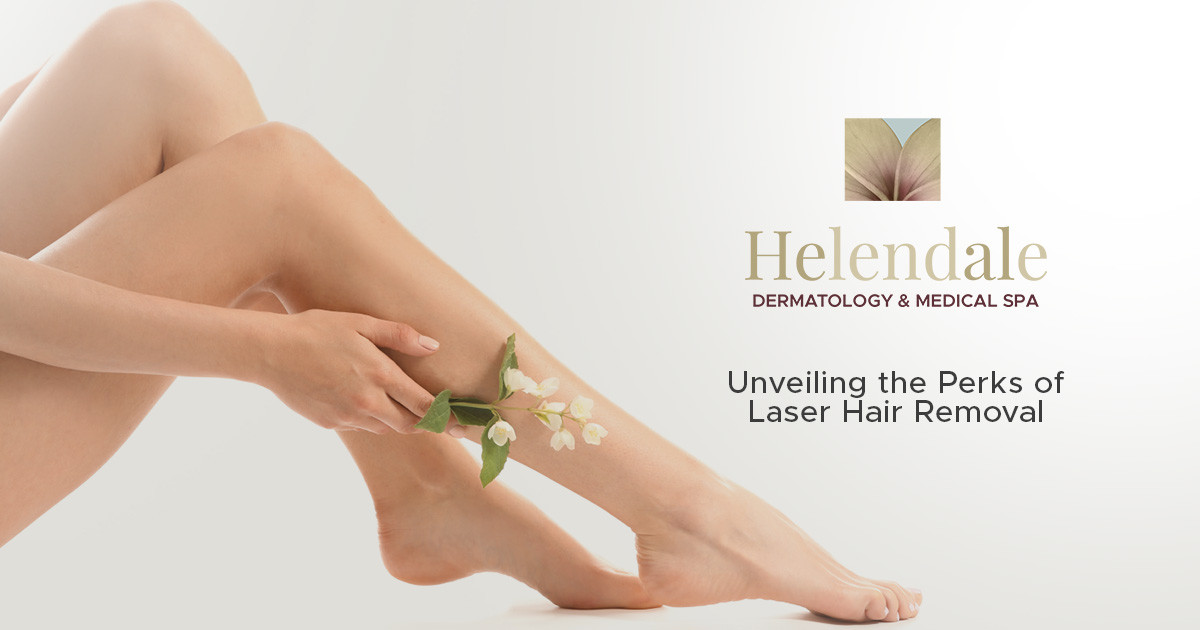 Unveiling the Perks of Laser Hair Removal