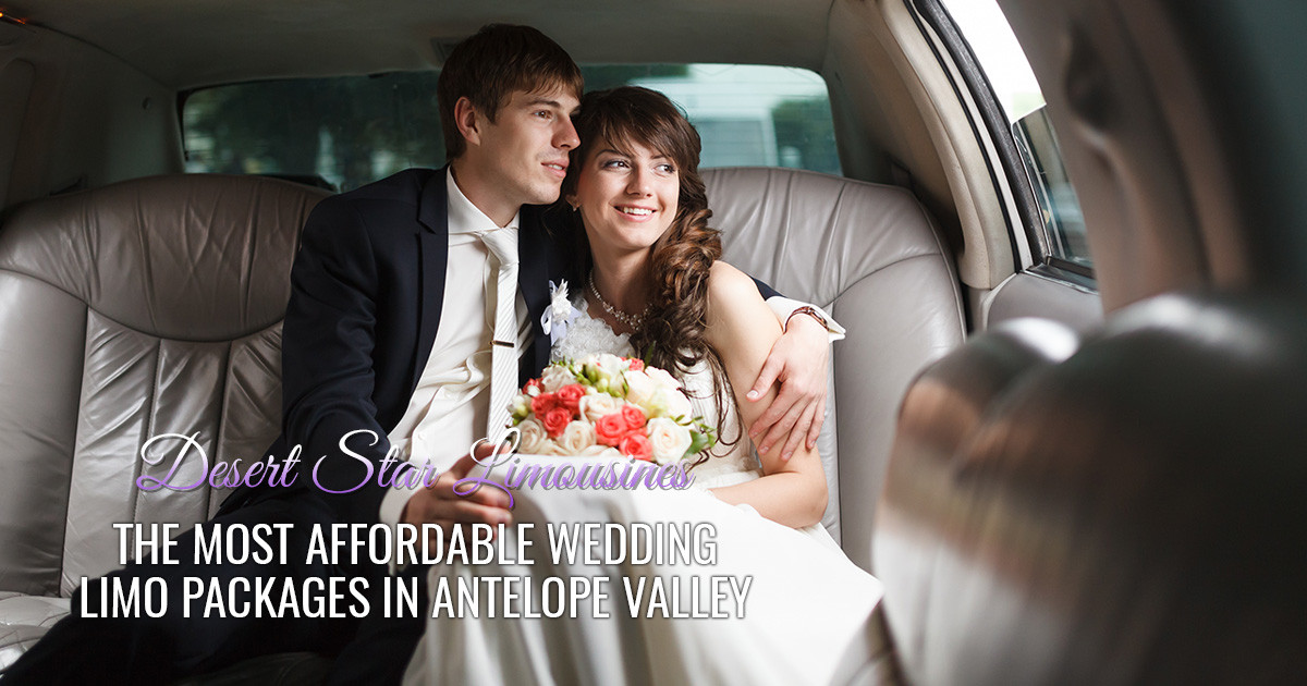 The Most Affordable Wedding Limo Packages in Antelope Valley