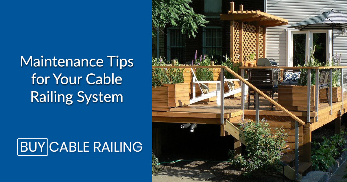 maintenance tips for your cable railing system