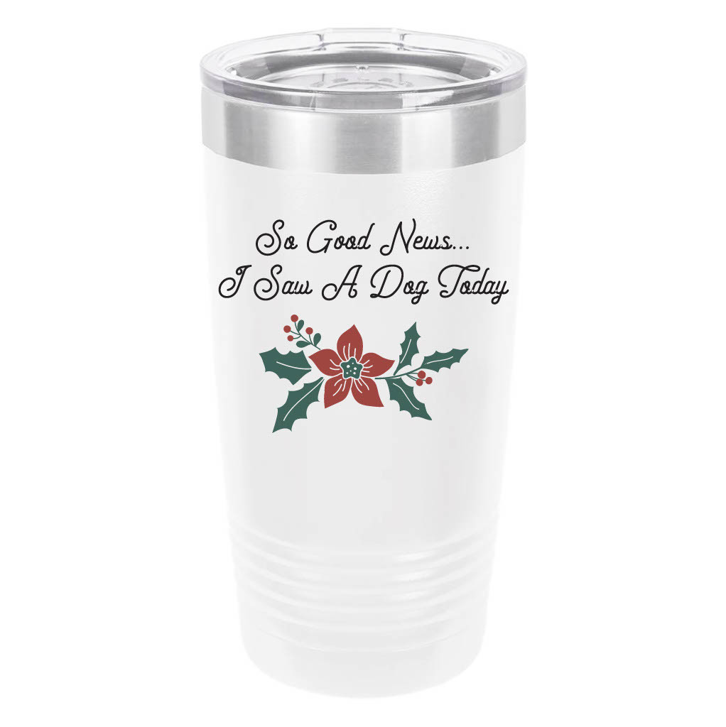 Polar Camel Good news dog 20oz Tumbler - Ringneck Stainless Steel Tumbler Insulated Cup - Vacuum Insulated Tumbler with Clear Lid - Great Travel Tumbler - Premium Quality Stainless Steel Tumblers