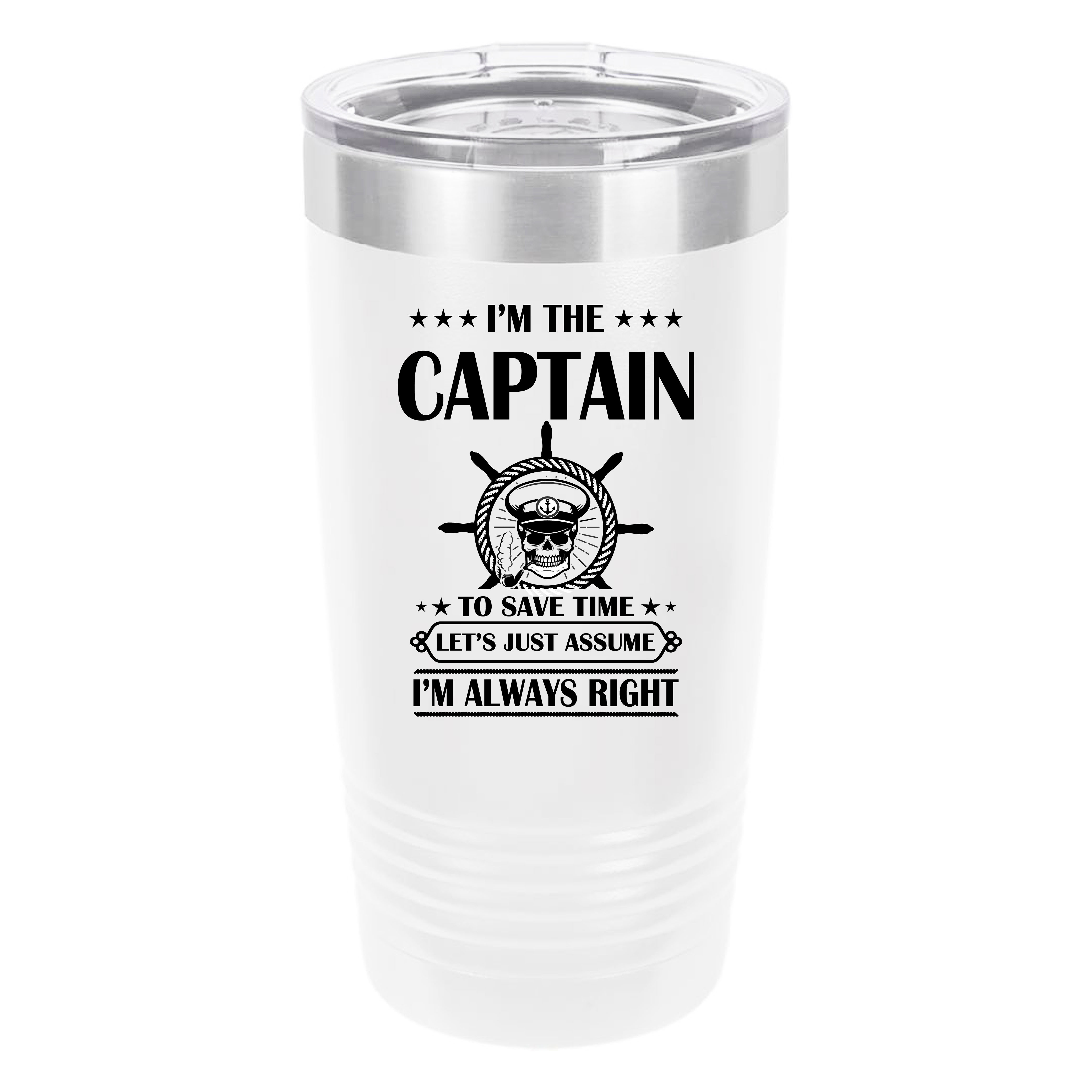 Polar Camel I'm the Captain I'm Always Right 20oz Tumbler - Ringneck Stainless Steel Tumbler Insulated Cup - Vacuum Insulated Tumbler with Clear Lid - Great Travel Tumbler Premium Quality Stainless Steel Tumbler