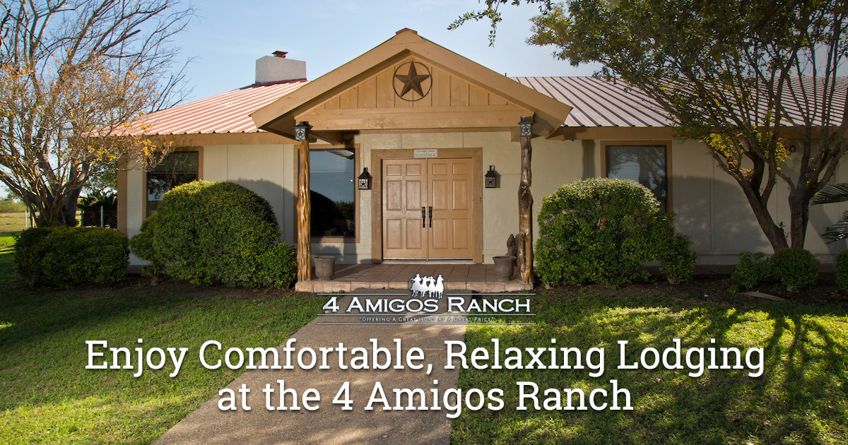 Enjoy Comfortable, Relaxing Lodging at the 4 Amigos Ranch