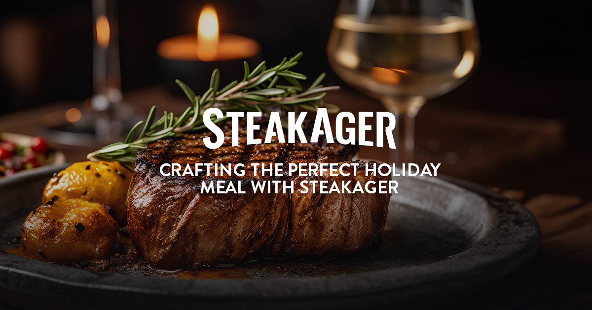Crafting the Perfect Holiday Meal with SteakAger