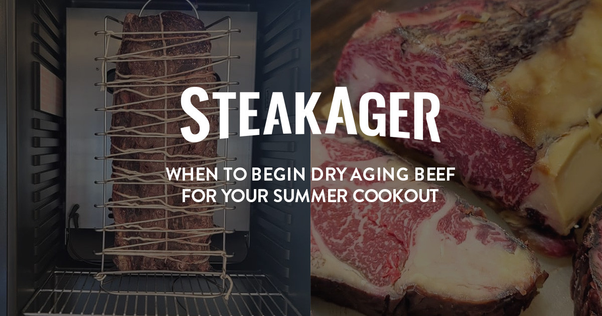 When to Begin Dry Aging Beef for Your Summer Cookout