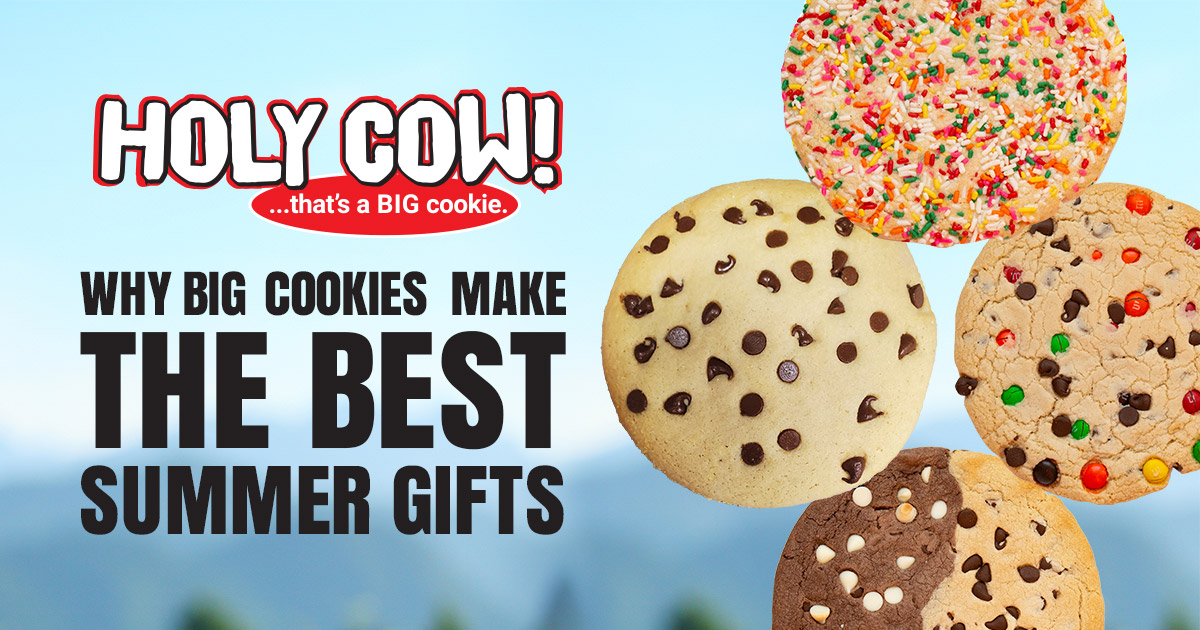 Four large, colorful cookies with text: Big cookies make the best summer gifts.