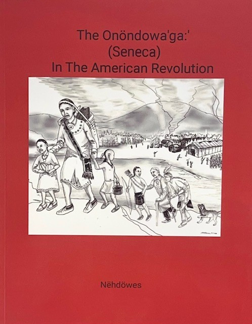 The Onöndowa'ga:' (Seneca) In The American Revolution