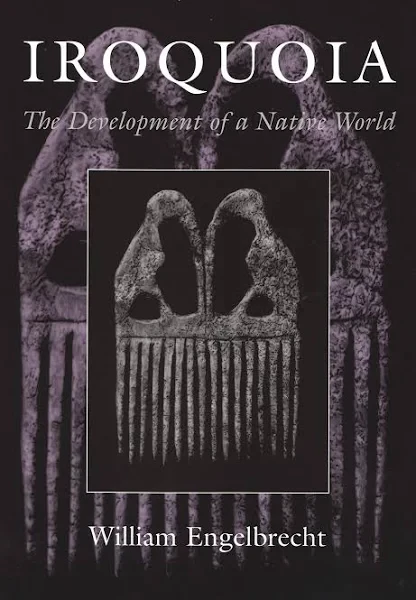 Iroquoia- The Development Of A