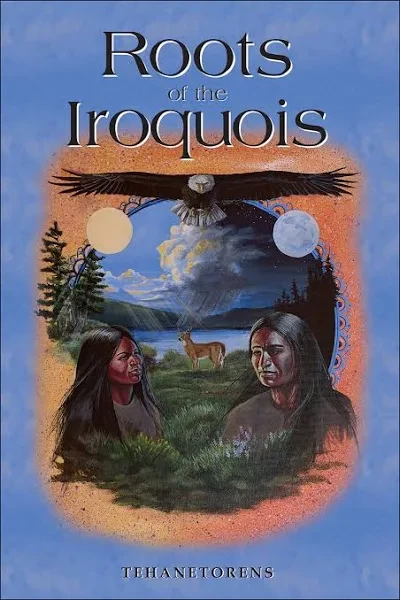 Roots Of The Iroquois