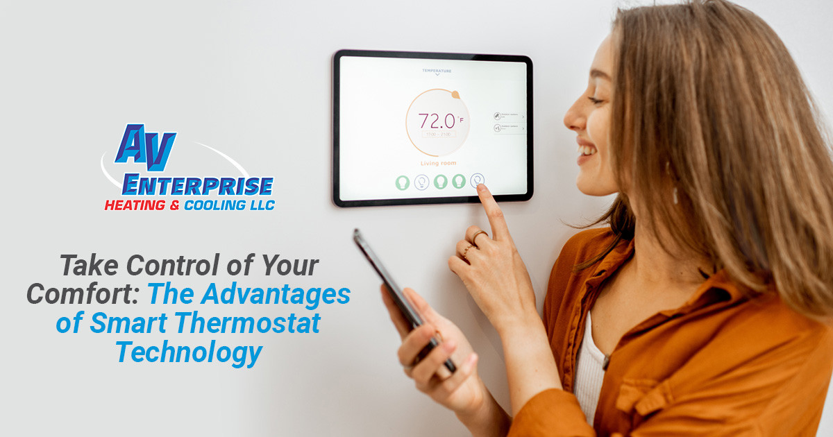 Take Control of Your Comfort: The Advantages of Smart Thermostat Technology