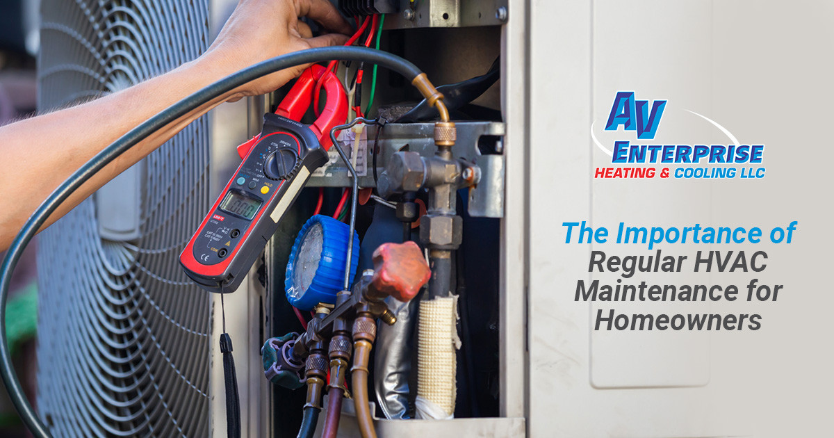 The Importance of Regular HVAC Maintenance for Homeowners