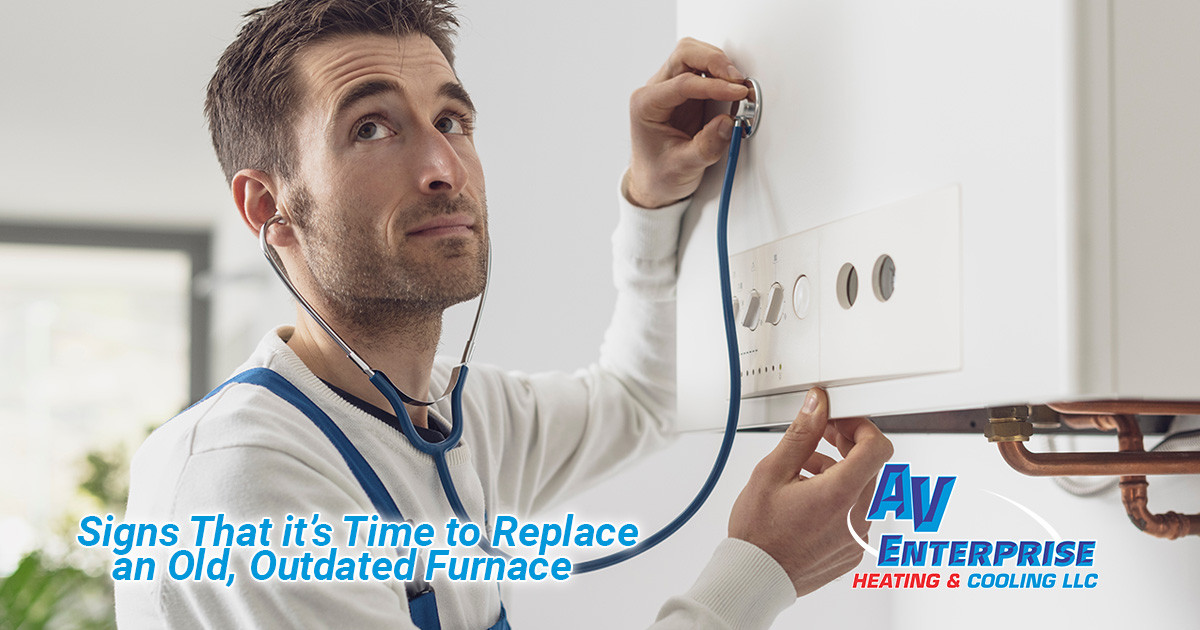 Signs That It’s Time to Replace an Old, Outdated Furnace