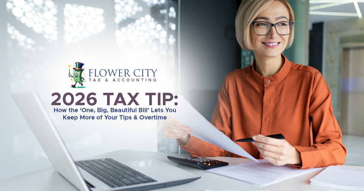 2026 Tax Tip: How the “One, Big, Beautiful Bill” Lets You Keep More of Your Tips & Overtime
