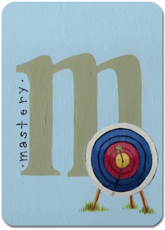 M is for Mastery