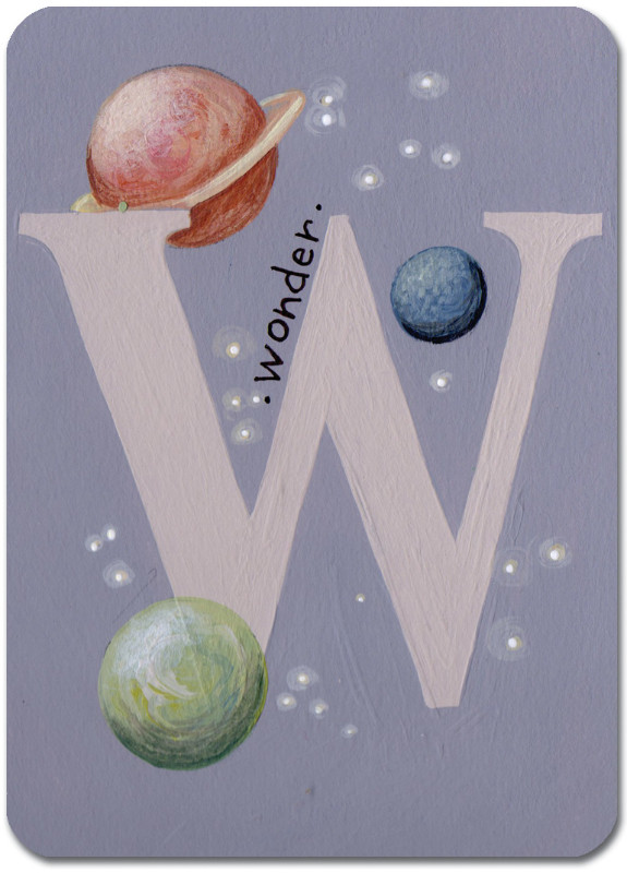 W is for Wonder